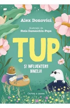 Tup si influenterii binelui