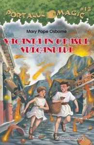 Vacanta in orasul vulcanului. Portalul magic nr. 13