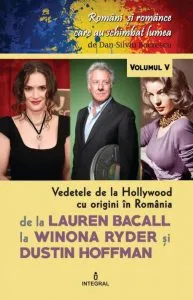 Vedetele de la hollywood cu origini in Romania de Dan Silviu Boerescu