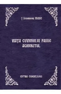 Viata cuviosului Paisie Aghioritul de Ieromonahul Isaac