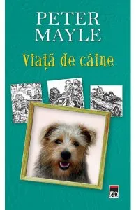 Viata de caine de Peter Mayle