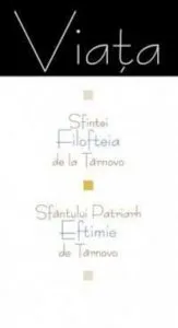 Viata Sfintei Filofteia de la Tarnovo. Viata Sfantului Patriarh Eftimie de Tarnovo