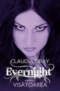 Visatoarea, Evernight, Vol. 2 de Claudia Gray