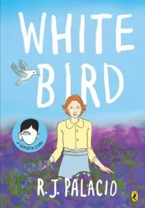 White Bird : A Graphic Novel de R.J. Palacio