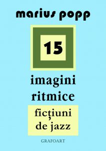 15 imagini ritmice. Fictiuni de jazz