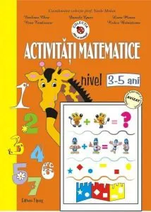 Activitati matematice. Nivel 3-5 ani de Liana Manzu