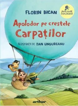 Apolodor pe crestele Carpaților (Vol. 3) de Florin Bican