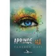 Aprinde-ma. Atingerea lui Juliette, volumul 3 de Tahereh Mafi