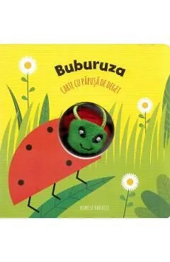 Buburuza. Carte cu papusa de deget de Agnese Baruzzi