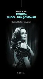 Buna seara, Melania de Rodica Ojog-Brasoveanu