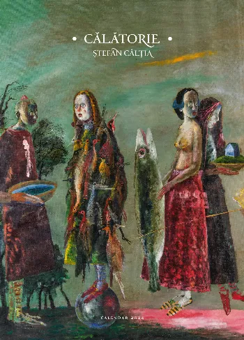 Călătorie. Calendar Ștefan Câlția 2024 de Stefan Caltia