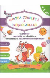 Cartea completa a prescolarului 4-5 ani
