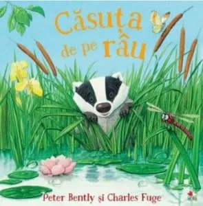 Casuta de pe rau de Peter Bently