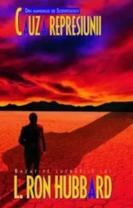 Cauza represiunii de L.Ron Hubbard