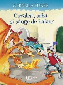 Cavaleri, sabii si sange de balaur de Cornelia Funke