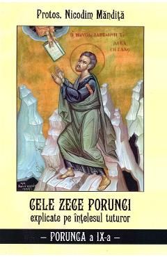 Cele zece porunci explicate pe intelesul tuturor. Porunca a IX-a