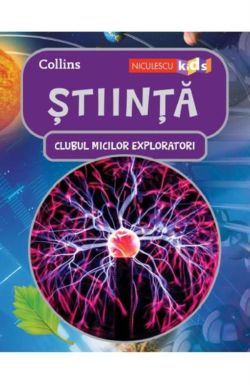 Clubul micilor exploratori. Stiinta