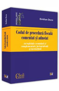 Codul de procedura fiscala comentat si adnotat Ed.2019
