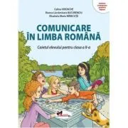 Comunicare in limba romana. Caietul elevului pentru clasa a 2-a de Celina Iordache