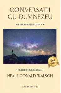 Conversatii cu Dumnezeu. vol.4 de Neale Donald Walsch