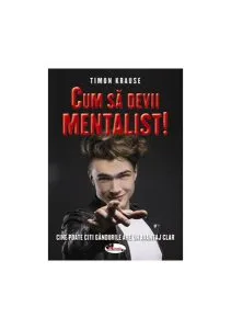 Cum să devii mentalist! Cine poate citi gândurile are un avantaj clar de Timon Krause