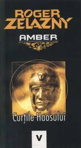 Curtile Haosului, Vol. 5 de Roger Zelazny