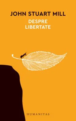 Despre libertate de John Stuart Mill