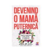 Devenind o mama puternica
