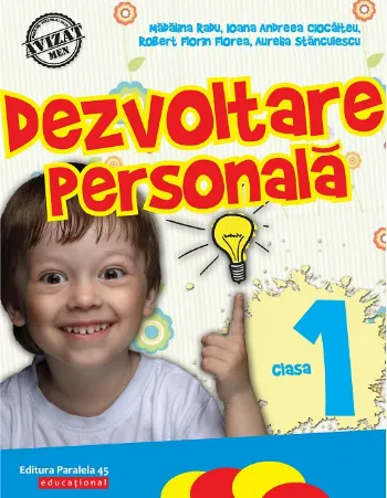 DEZVOLTARE PERSONALĂ. CLASA I de Aurelia Stanculescu