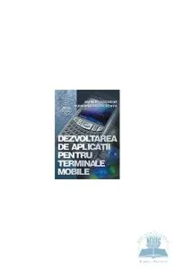 Dezvoltarea de aplicatii pentru terminale mobile