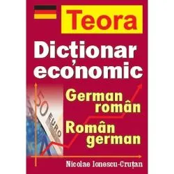 Dictionar economic german-roman, roman-german de Nicolae Ionescu-Crutan
