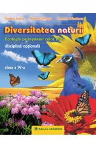 Diversitatea naturii cls 4 de Daniela Stoica