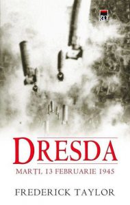 Dresda. Marti, 13 februarie 1945