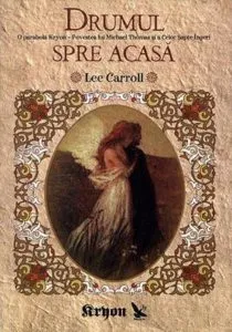 Drumul spre acasa de Lee Carroll