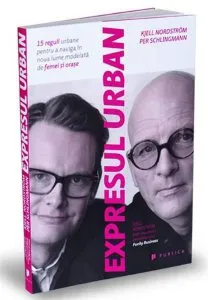 Expresul urban de Kjell A. Nordstrom