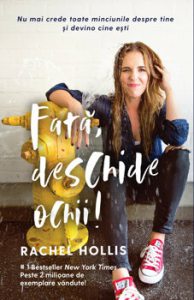 Fata, deschide ochii! Nu mai crede toate minciunile despre tine si devino cine esti