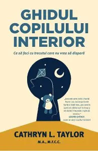 Ghidul copilului interior de Cathryn L. Taylor