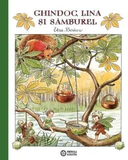 Ghindoc, Lina și Sâmburel de Elsa Beskow