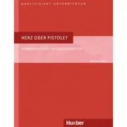 Herz oder Pistole Buch Kommunikatives fur den Unterricht de Rainer E Wicke