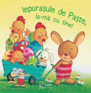 Iepurasule de Paste ia-ma cu tine!