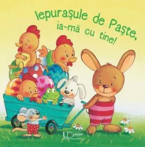 Iepurasule de Paste ia-ma cu tine! de Sabine Kraushaar