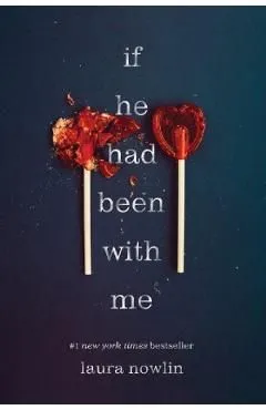 If He Had Been with Me de Laura Nowlin