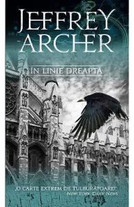 In linie dreapta ed.2016 de Jeffrey Archer