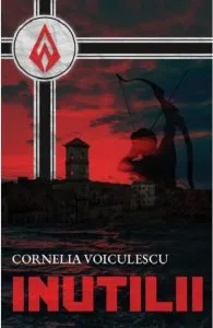 Inutilii de Cornelia Voiculescu