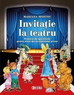 Invitatie la teatru de Mariana Mostoc