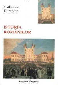 Istoria romanilor de Catherine Durandin