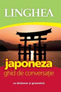 Japoneza. Ghid de conversatie ed a II-a