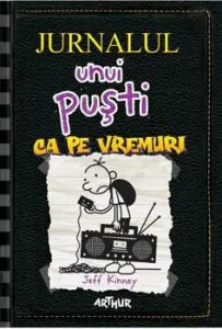 Jurnalul unui pusti 10. Ca pe vremuri de Jeff Kinney