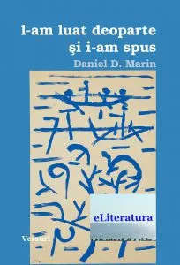 L-am luat deoparte si i-am spus de Daniel D. Marin