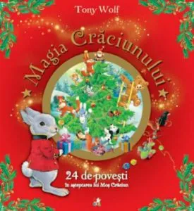 Magia Craciunului. 24 de povesti in asteptarea lui Mos Craciun de Tony Wolf